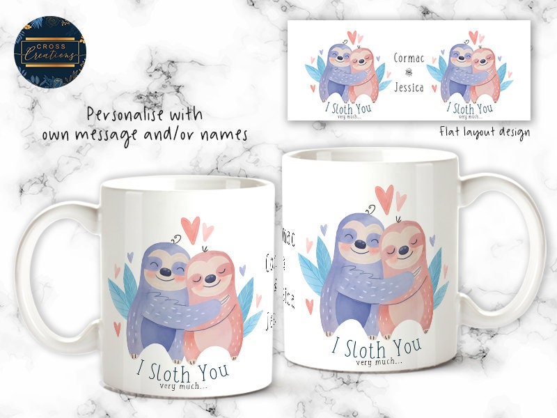 I Sloth You very much... Personalised Mug